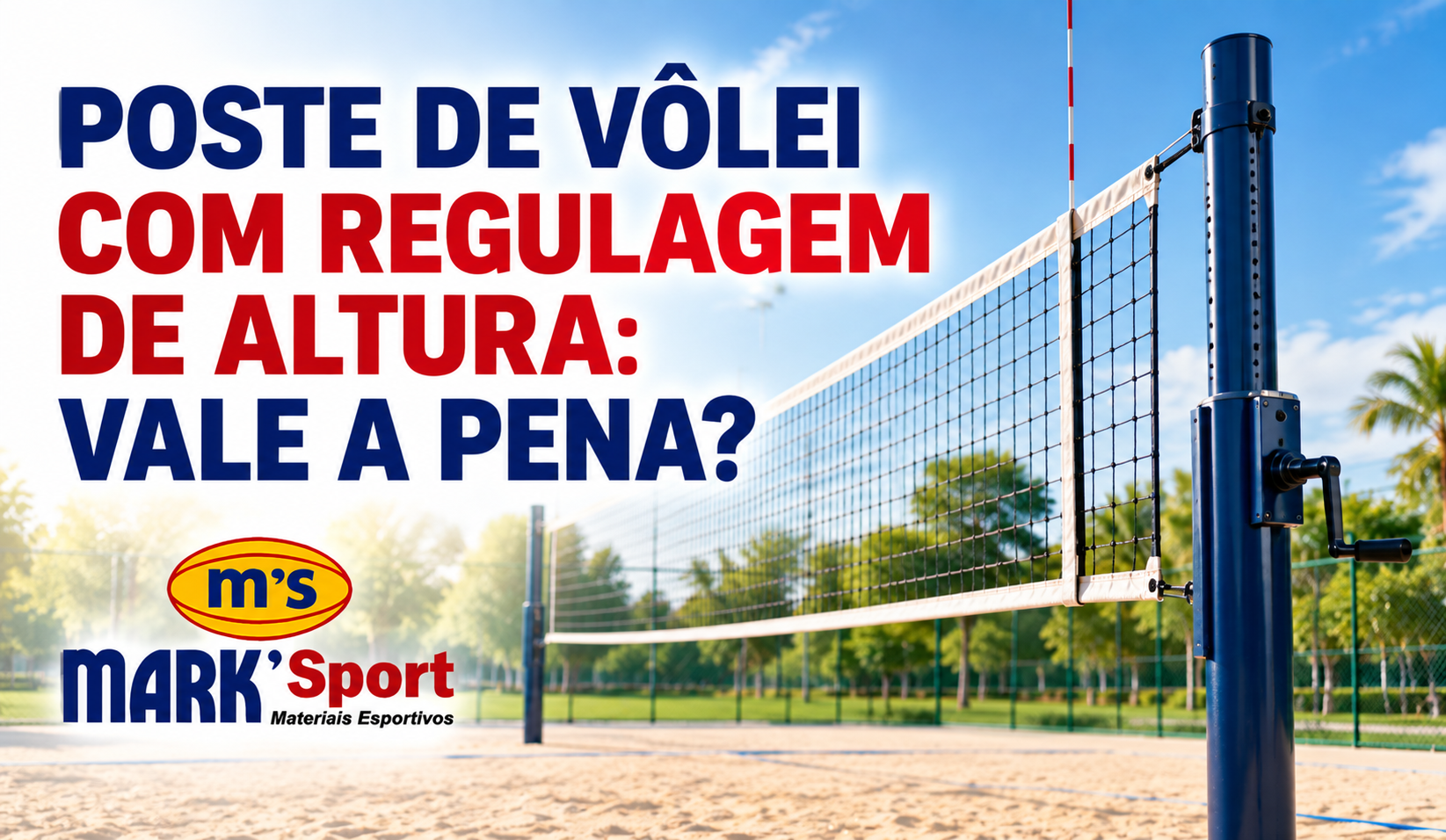 Poste de vôlei com regulagem de altura: vale a pena?